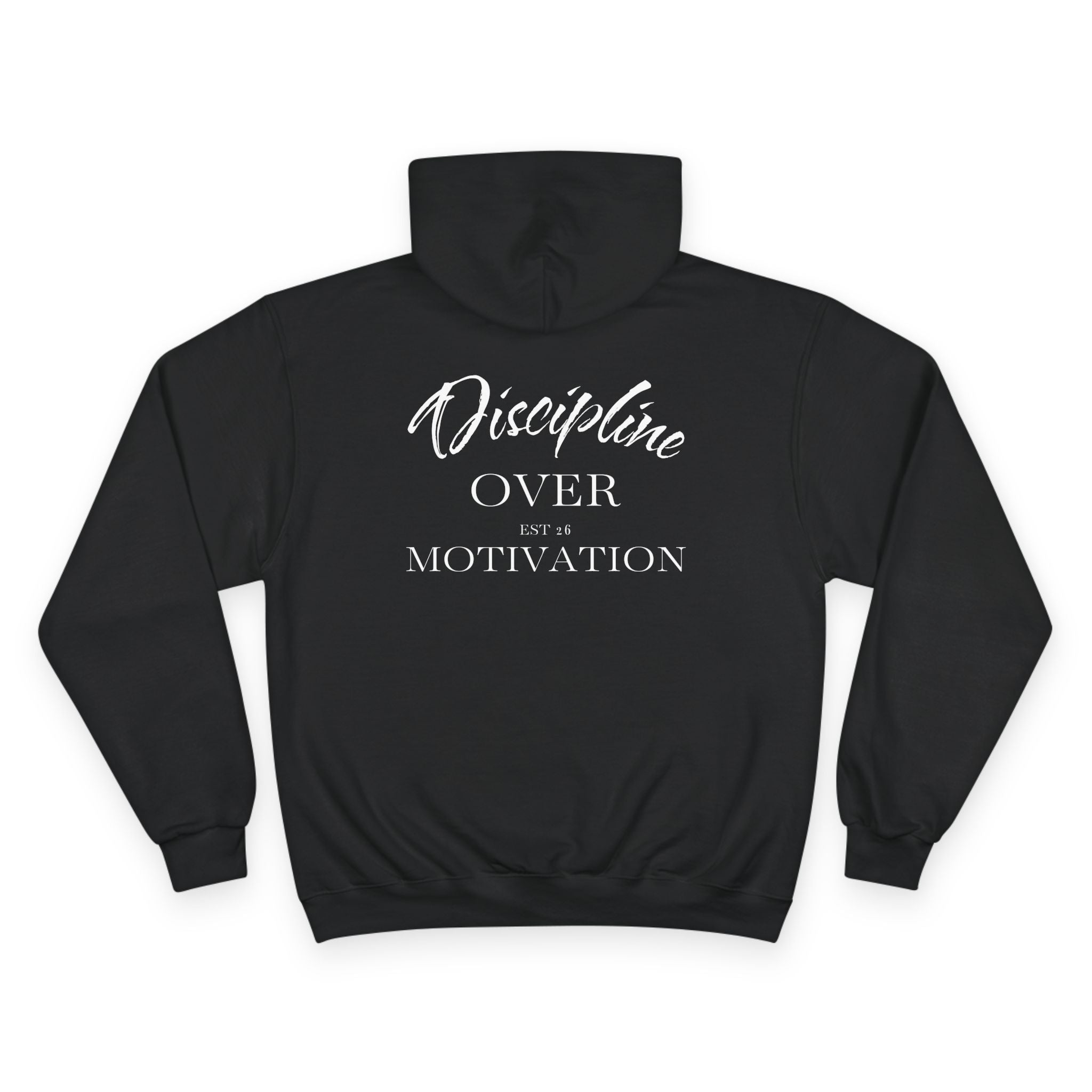 Champion Discipline Over Motivation Hoodie